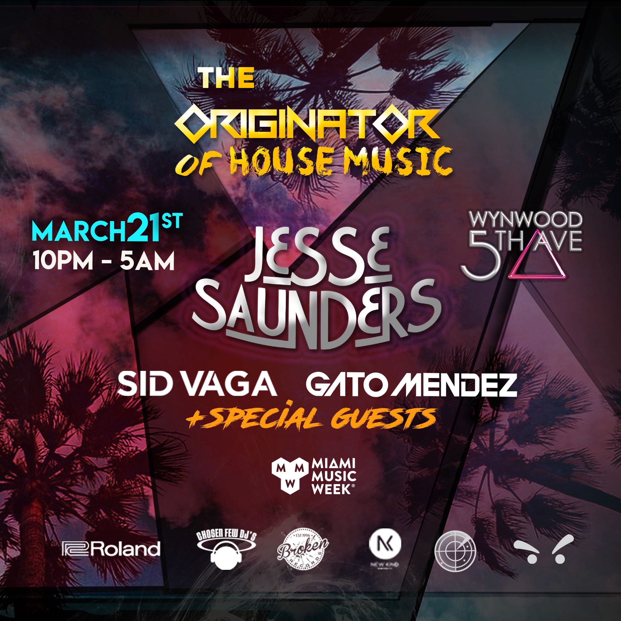 Jesse Saunders, Gato Mendez, Sid Vaga - Miami Music Week, Winter Music Conference - 2018