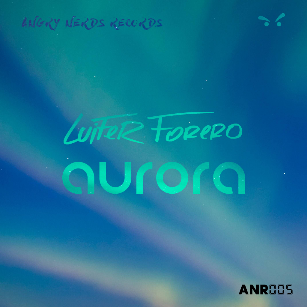 Luifer Forero - Aurora - Official Artwork - Angry Nerds Records